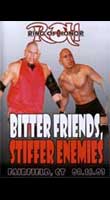 Bitter Friends, Stiffer Enemies 