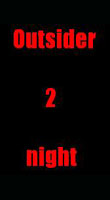 Outsider - Night 2